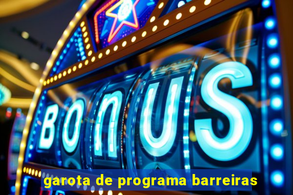 garota de programa barreiras